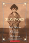 Image for Survivors: True Stories of Children in the Holocaust