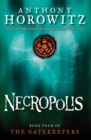 Image for Necropolis (The Gatekeepers #4)