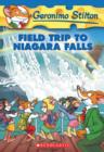 Image for Geronimo Stilton: #24 Field Trip to Niagara Falls