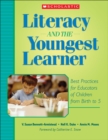 Image for Literacy and the Youngest Learner : Best Practices for Educators of Children from Birth to 5