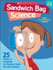 Image for Sandwich Bag Science : 25 Hands-on Activities for Physical, Earth, and Life Sciences