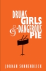 Image for Drums, Girls, and Dangerous Pie