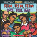Image for Rin, Rin, Rin/Do, Re, Mi (Bilingual) : Libro ilustrado en espanol e ingles / A Picture Book in Spanish and English