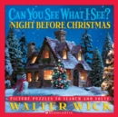 Image for Can you see what I see?  : the night before Christmas