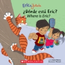 Image for Eric &amp; Julieta:  Donde esta Eric? / Where Is Eric? (Bilingual) (Bilingual Edition:  English &amp; Spanish)