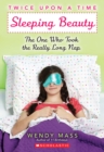 Image for Sleeping Beauty, the One Who Took the Really Long Nap: A Wish Novel (Twice Upon a Time #2)