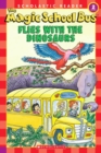 Image for The Magic School Bus Science Reader: The Magic School Bus Flies with the Dinosaurs (Level 2)