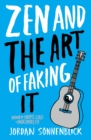 Image for Zen and the Art of Faking It