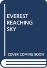 Image for EVEREST REACHING SKY