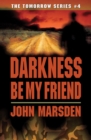 Image for Darkness Be My Friend
