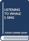 Image for LISTENING TO WHALES SING
