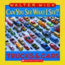 Image for Can You See What I See?: Trucks and Cars : Picture Puzzles to Search and Solve