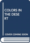 Image for COLORS IN THE DESERT