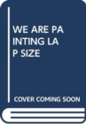 Image for WE ARE PAINTING LAP SIZE