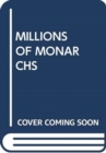 Image for MILLIONS OF MONARCHS