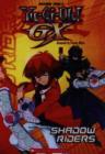 Image for Yu-Gi-Oh GX chapter series2: Shadow riders : Bk. 2