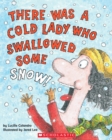 Image for There Was a Cold Lady Who Swallowed Some Snow!