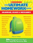 Image for The The Ultimate Homework Book: Grammar, Usage &amp; Mechanics : 150+ Engaging Practice Pages That Target Key Grammar Skills