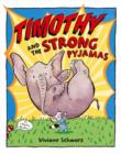 Image for Timothy and the strong pyjamas