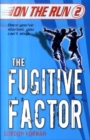 Image for The Fugitive Factor