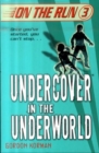 Image for Undercover in the Underworld