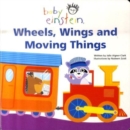 Image for Wheels, Wings and Moving Things