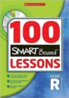 Image for 100 Smartboard lessons: Year R, Scottish primary 1