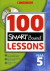 Image for 100 Smartboard lessons: Year 5, Scottish primary 6