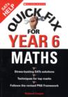 Image for Quick fix for year 6  : stress-busting SATs solutions, techniques for top marks, follows the revised PNS Framework: Maths