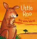 Image for Little Roo and the big wide world