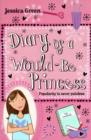 Image for Diary of a would-be princess  : the journal of Jillian James, 5B