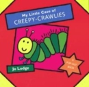 Image for My Little Case of Creepy Crawlies