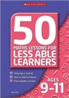 Image for 50 Maths Lessons for Less Able Learners Ages 9-11