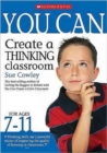 Image for You Can Create a Thinking Classroom for Ages 7-11