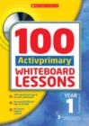 Image for 100 ACTIVprimary Whiteboard Lessons Year 1 with CDRom