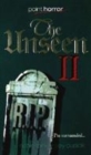 Image for The unseen II