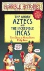 Image for The angry Aztecs  : two horrible books in one
