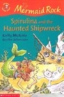 Image for Spirulina and the haunted shipwreck