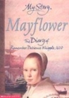 Image for Mayflower  : the diary of Remember Patience Whipple, 1620