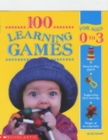 Image for 100 Learning Games for 0-3 Years