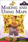 Image for Making and using maps  : ages 5 to 11