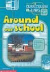 Image for Around Our School; Ages 5-7