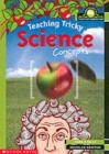 Image for Teaching tricky science concepts  : ages 5-11