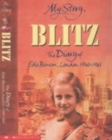 Image for Blitz  : the diary of Edie Benson, London, 1940-1941