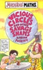 Image for Vicious Circles and Other Savage Shapes