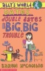 Image for Dates, Double Dates and Big, Big Trouble Paperback