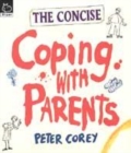 Image for The concise coping with parents