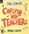 Image for The concise coping with teachers
