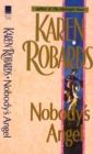 Image for Nobody&#39;s Angel : A Novel