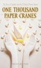 Image for One thousand paper cranes  : the story of Sadako and the Children's Peace Statue